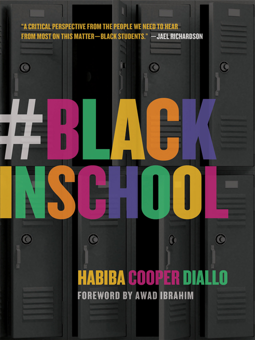 Title details for #BlackInSchool by Habiba Cooper Diallo - Available
